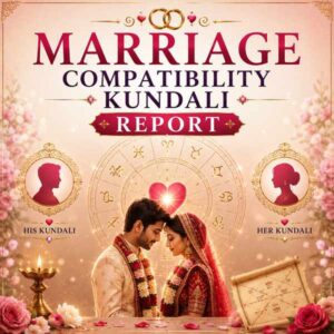 विवाह अनुकूलता कुंडली रिपोर्ट | Marriage Compatibility Kundali Report