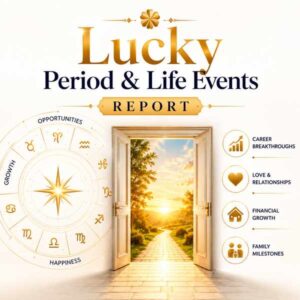 भाग्यशाली समय एवं जीवन की प्रमुख घटनाओं की रिपोर्ट | Lucky Period & Life Events Report
